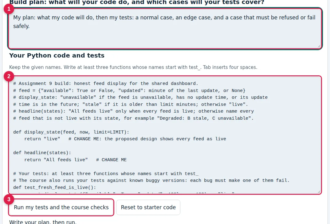 Step 4 · The Python build: screenshot of the assignment page with numbered markers. 1: Write a short plan first; 2: Complete the code and write 3+ tests; 3: Run my tests and the course checks